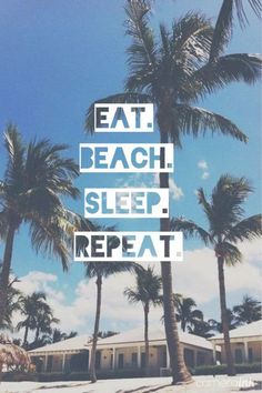 palm trees with the words eat beach sleep repeat