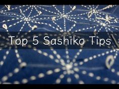 the top 5 sashiko tips