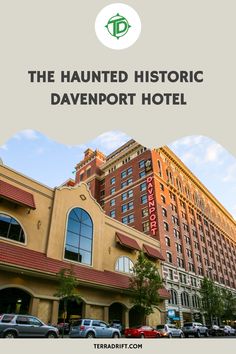 the haunted historic davenport hotel is featured in this postcard for terradiff com