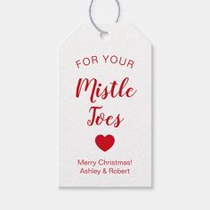 a christmas gift tag with the words for your mistle toes