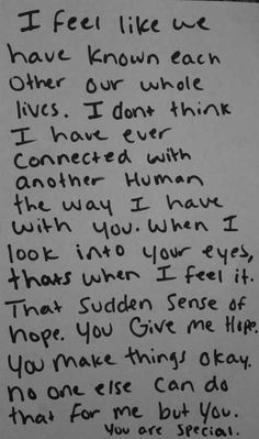 a piece of paper with writing on it that says i feel like we have known each other