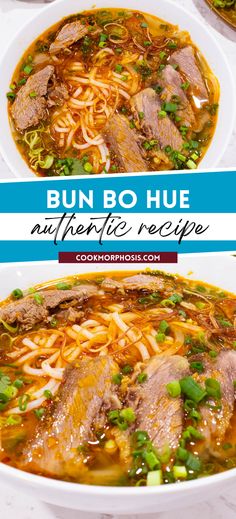 two bowls filled with beef noodle soup and the words bun bo hue after it is cooked