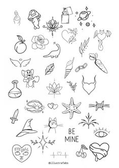 a bunch of tattoos drawn in black and white on a piece of paper with the words be mine