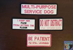 three patches that say, i need more service dog and do not disturb the floor