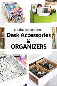 the words make your own desk accessories and organizer are shown in this collage with images