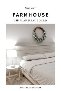 the easy diy farmhouse shiplap headboard