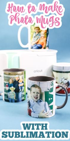 two coffee mugs with the words how to make photo mugs and sublimation