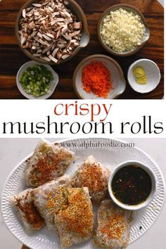 crispy mushroom rolls on a white plate with dipping sauce and chopped mushrooms in bowls