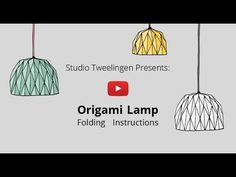 three hanging lights with the words origami lamp folding instructions on them and an image of