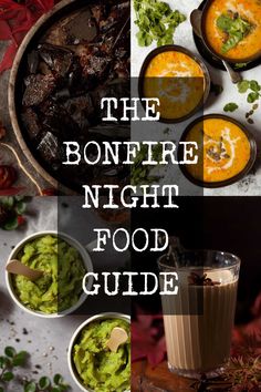 the bonfire night food guide is shown with bowls and spoons full of food, including soup