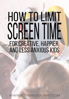 Parenting: How To Limit Screen Time for Happier and Less Anxious Kids #parentingtips #parenting #screentime #ipads #parentingadvice #parentingbooks Parenting Preteens, Confidence Kids, Child Rearing, Mentally Strong, Parenting 101