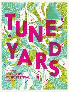 the poster for tune yard's pitchfork music festival is shown in pink, green and blue