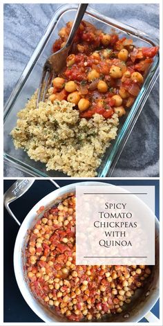 two pictures with different types of food in them and the words spicy tomato chickpeas with quinoa