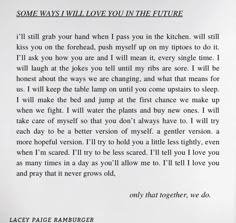 a piece of paper with the words, some ways will love you in the future