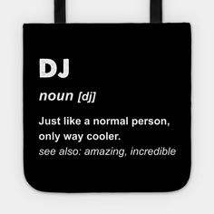 a black tote bag with the words dj on it and white letters in different languages