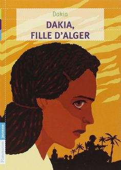 Looking for a book for your advanced French students to read? "Dakia, fille d'Alger". http://www.ricochet-jeunes.org/livres/livre/8794-dakia-fille-d-alger?utm_content=buffer4f83d&utm_medium=social&utm_source=pinterest.com&utm_campaign=buffer Advanced French, High School French, Short Books, French Lessons, Best Comments, Teaching French, English Language Arts, French Language