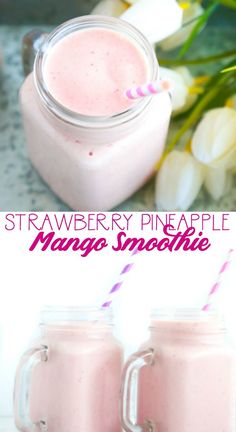 two mason jars filled with pink smoothie next to white tulips and text overlay that reads strawberry pineapple mango smoothie