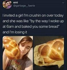 a woman holding a loaf of bread in front of her face and the caption says, i'm going to eat it