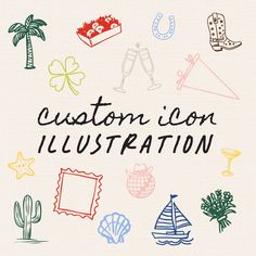 the words custom icon illustration surrounded by hand drawn doodles and images of different things