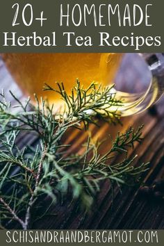 a cup of tea with rosemary on top and the text overlay reads 20 homemade herb tea recipes