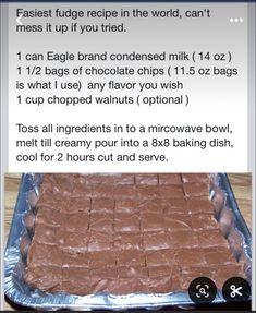 the recipe for fudge fudge in the world can't mess it up if you tried