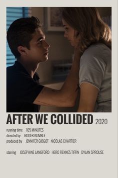 the movie poster for after we collided, which features a man and woman facing each other