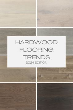 hardwood flooring trend guide for the year ending, including new and old wood floors