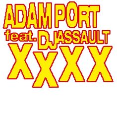 the words adam port, teat d'assult and xxxxx appear to be made out of yellow letters