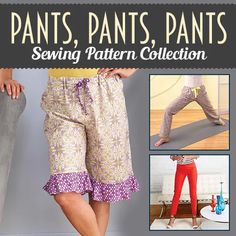 an advertisement for pants, pants and pants sewing pattern collection with images of women's leggings