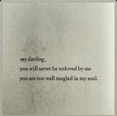 You Are Too Well Tangled In My Soul, Six Word Poetry, I Did Well I Wish You Saw, Only You Babe Only You Darling, I Hope It’s Us In The End, Can I Sit Your Face, Things To Say Other Than I Love You, You Did Well, I Like You Poems