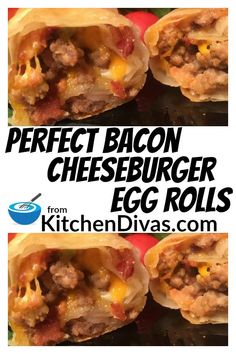 the perfect bacon cheeseburger egg rolls recipe is shown in three separate images with text overlay