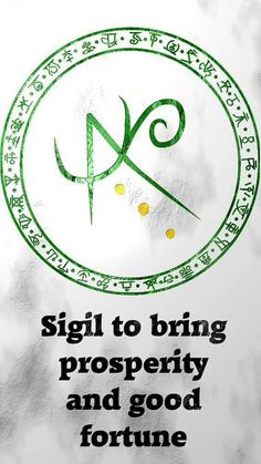 a green and white sign that says,'sigil to bring prosperity '