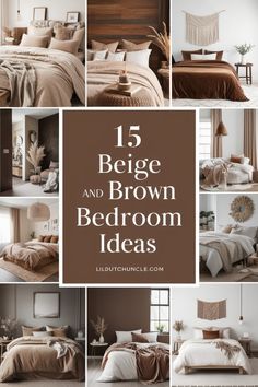 brown and white bedroom decor with text overlay that reads, 15 beige and brown bedroom ideas