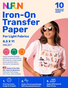 a girl wearing sunglasses and a t - shirt that says iron on transfer paper for light fabrics