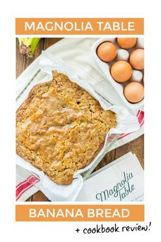 banana bread and eggs on a table with text overlay that reads, magnolia table