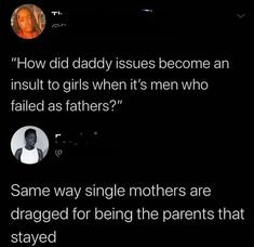 Single Parents, Human Decency, Feminist Quotes, Find A Way, Single Mothers, The More You Know, Faith In Humanity, What’s Going On, Relatable Quotes