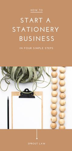 a clipboard with the title how to start a stationary business in four simple steps