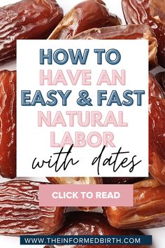 dates with the text how to have an easy and fast natural labor with dates