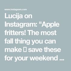 an image with the words lucia on instagramm'apple fritters '