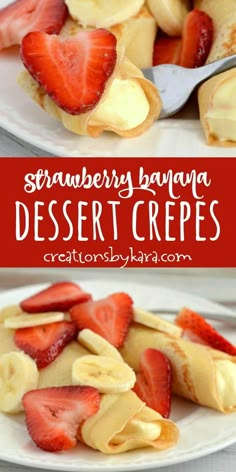 strawberry banana dessert crepes on a white plate