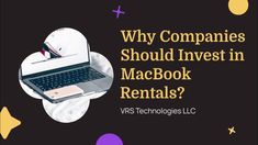 Why Companies Should Invest in MacBook Rentals? In Dubai