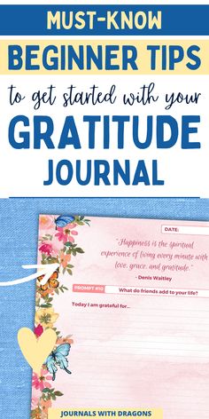 an image of a page with the words, must know beginners to get started with your gratitude journal