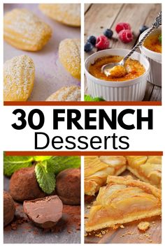 some desserts are shown with the words, 30 french desserts