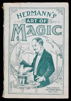 the front cover of herman's art of magic, with an image of a man cooking