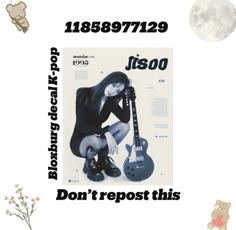 a poster with an image of a woman holding a guitar and the caption reads, don't repost this