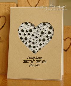 a card with an image of a heart and the words i only have eyes for you