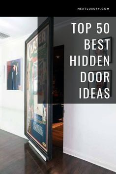 the top 50 best hidden door ideas for your home or office in this postcard style photo