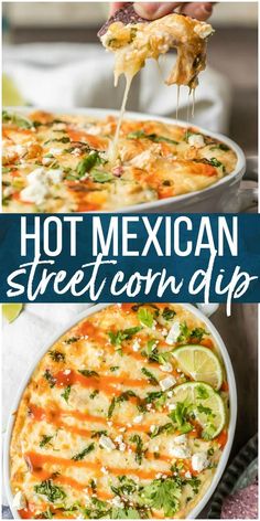 the mexican street corn dip recipe is ready to be eaten