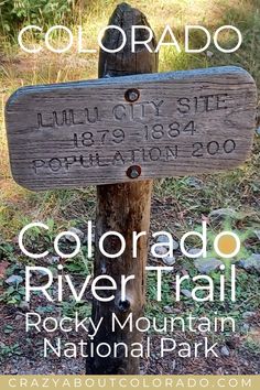 the colorado river trail sign in rocky mountain national park with text overlaying it