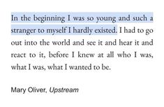 an image of mary olsterm quote on the subject of her book, in the beginning i was so young and such a strange